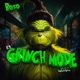 E 4 Grinch Mode Single