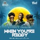 When You re Ready feat Touchline Single
