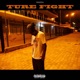 Ture Fight Single