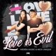 Love Is Evil Single