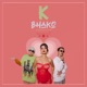 K Bhako feat Vyoma Single