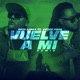 Vuelve A Mi feat Neto Loera Remix Single