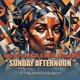 Sunday Afternoon Single