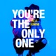 You re the Only One Single