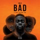 Bad feat Not3s Kojo Funds Eugy Single