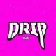 Drip Single