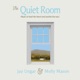 The Quiet Room
