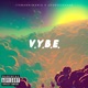 V Y B E Visualize Your Bliss Easily feat JonDough908 Single