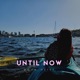 Until Now Single