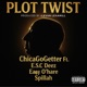PLOT TWIST feat Esc Deez Easy O Hare Spillah Single