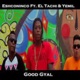 GOOD GYAL feat YEMIL EL TACHI Single