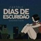 Dias de Escuridão Single