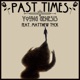 Past Times feat Matthew Tuck Single