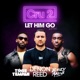 Let Him Go Tinie Tempah Bugzy Malone Remix Single