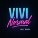 Vivi Normal feat Roddy Single