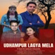 Udhampur Lagya Mela Single