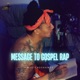 Message to Gospel Rap Single