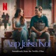 Aap Jaisa Koi Original Motion Picture Soundtrack