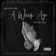 A Week Ago feat Dc Flyz Single