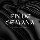 Fin de Semana feat Pedro Vazquez Single