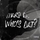 Who s Dat Single