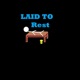 Laid to Rest Single