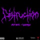 Distruction Single