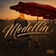 Medellin Single