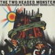 The Two Headed Monster Vol 1 Craig Richards Mix