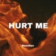Hurt Me Single