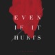 Even If It Hurts Acoustic Single