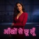 Aankhon se chhoo loon Single