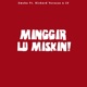 Minggir Lu Miskin feat Richard Yerussa LV Single