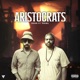 Aristocrats feat Shibu Single