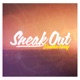 Sneak Out Remixes Single