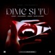 Dime Si Tú feat Jay PR Single