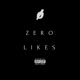 Zerø likes feat Dope Rabbit Single