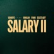 Salary II feat Vanillah Iyanii Selecta Jeff Single
