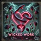 Wicked Work Single