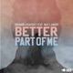Better Part of Me feat Max Landry Single