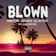 Blown feat Sean Carson CallMePhats Single