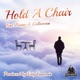 Hold A Chair feat Bengie Collarossi Single