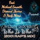 Who Is Who feat Michael Smooth Diemnd Ibarra Hadj Mims 2001 s Rap Mix Single