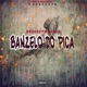 Banzelo do Pica Single