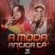 A Moda Antiga Tá Single