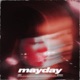 MAYDAY feat DXXDLY Single