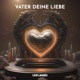 Vater Deine Liebe Techno Single