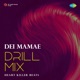 Dei Mamae From Ivan Than Uthaman Drill Mix Single