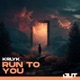 Run To You Single