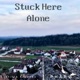 Stuck Here Alone Single